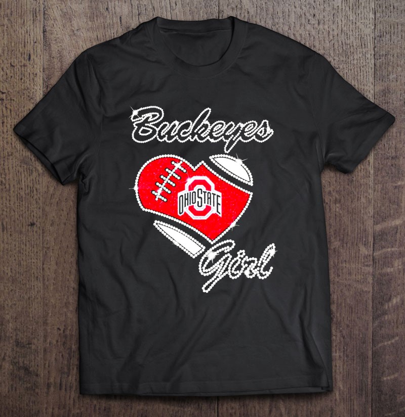 Ohio State Buckeyes Buckeyes Girl Heart Shirt Gift Man Black Size Up To 5xl