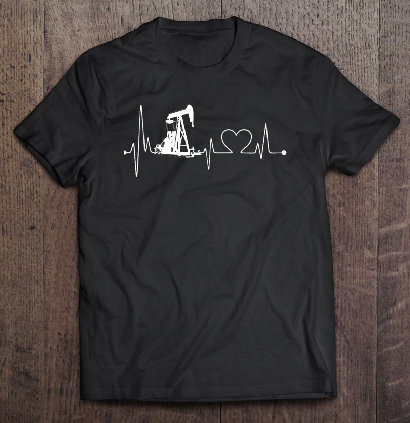 Oil Drilling Rig Heartbeat Ekg Tshirt Oilfield Shirt Gift Man Black Size Up To 5xl