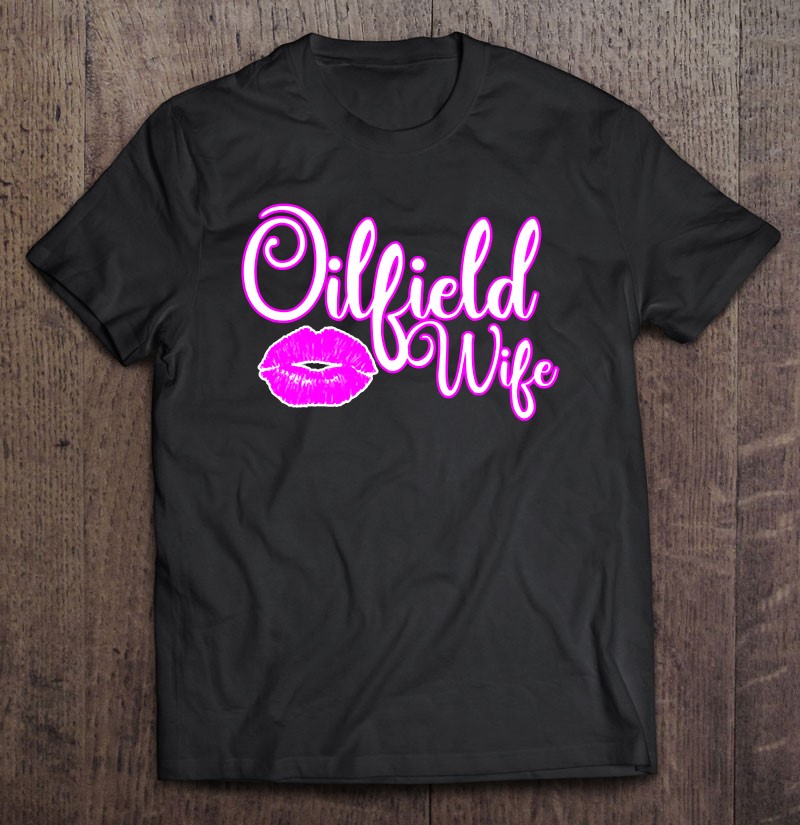 Oilfield For Wife-keep My Oilfield Husband Safe Pullover Shirt Gift Man Black Size Up To 5xl