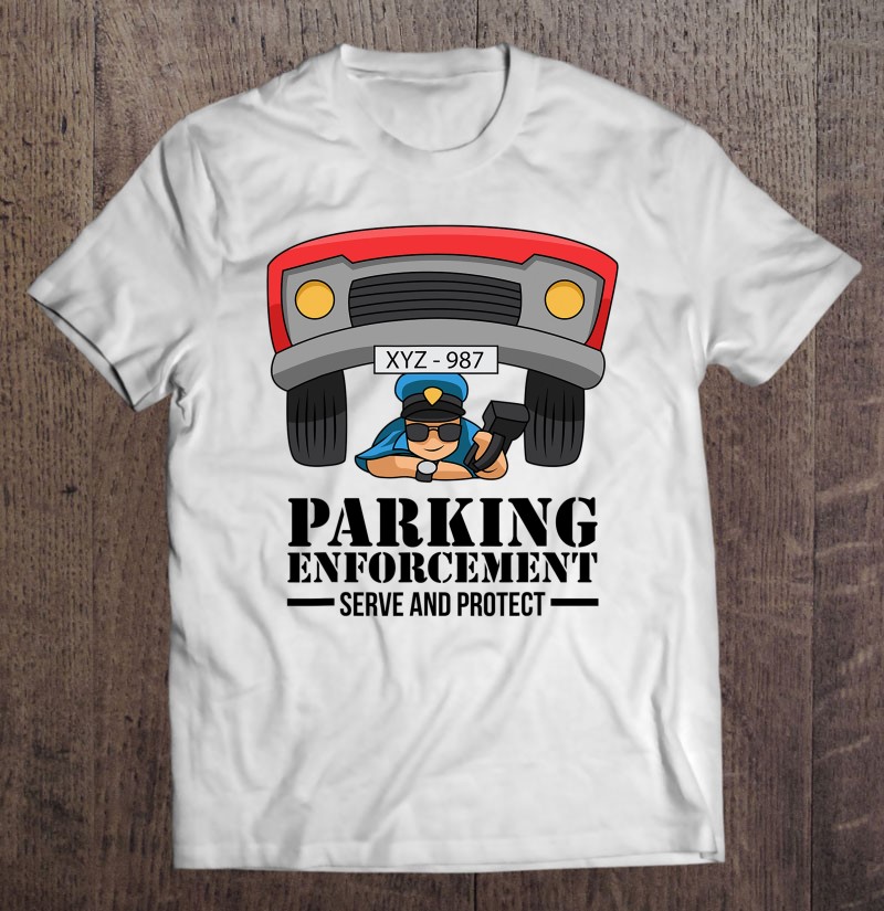 Parking Enforcement Officer Funny Meter Maid Shirt Gift Man Black Size Up To 5xl