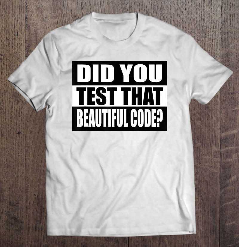 Programming Coding Funny Testing Tshirt For Developers Shirt Gift Man Black Size Up To 5xl