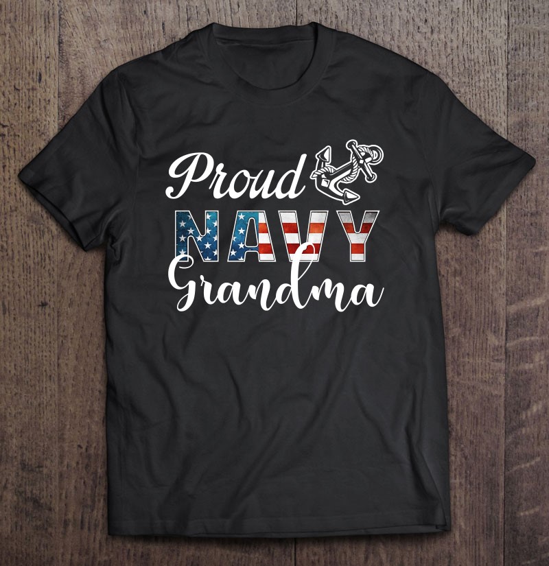 Proud Navy Grandma Military Grandma Sweater Shirt Gift Man Black Size Up To 5xl