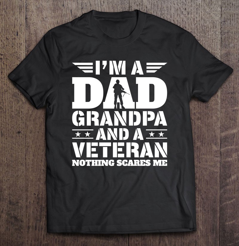 Veteran Grandpa Gift Fathers Day Proud Veteran Grandpa Pullover Shirt Gift Man Black Size Up To 5xl