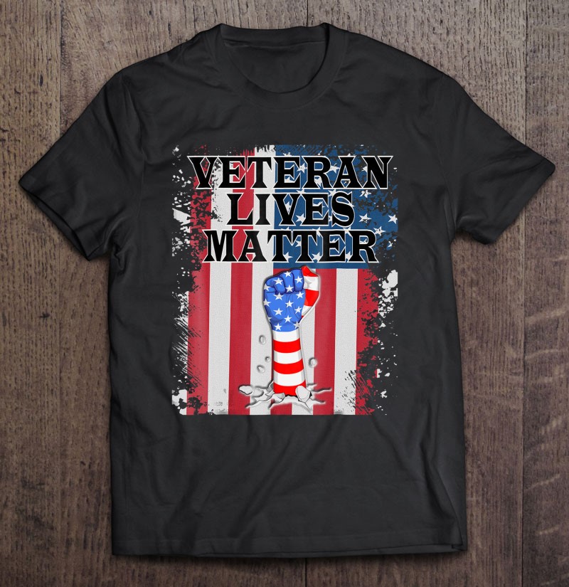 Veteran Lives Matter Tee Veteran Tshirt For Soldiers Shirt Gift Man Black Size Up To 5xl