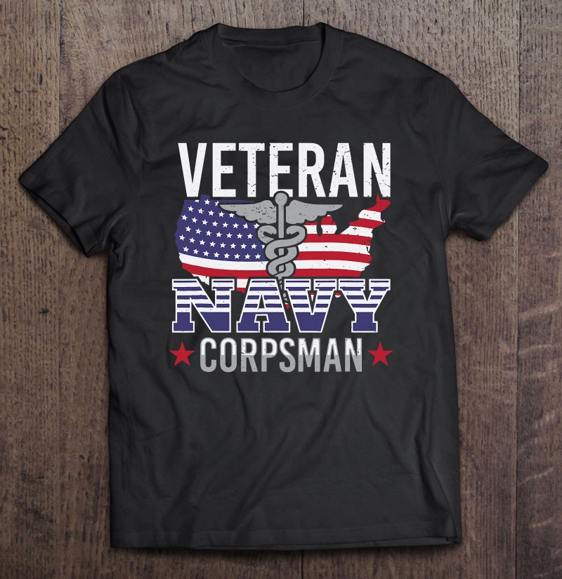 Veteran Navy Corpsman Patriotic Patriot 4th Of July Shirt Gift Man Black Size Up To 5xl
