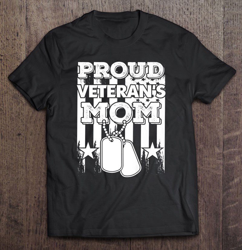 Veteran Shirt Proud Mom Tees Women Grandma Mama Soldier Gift Premium Shirt Gift Man Black Size Up To 5xl