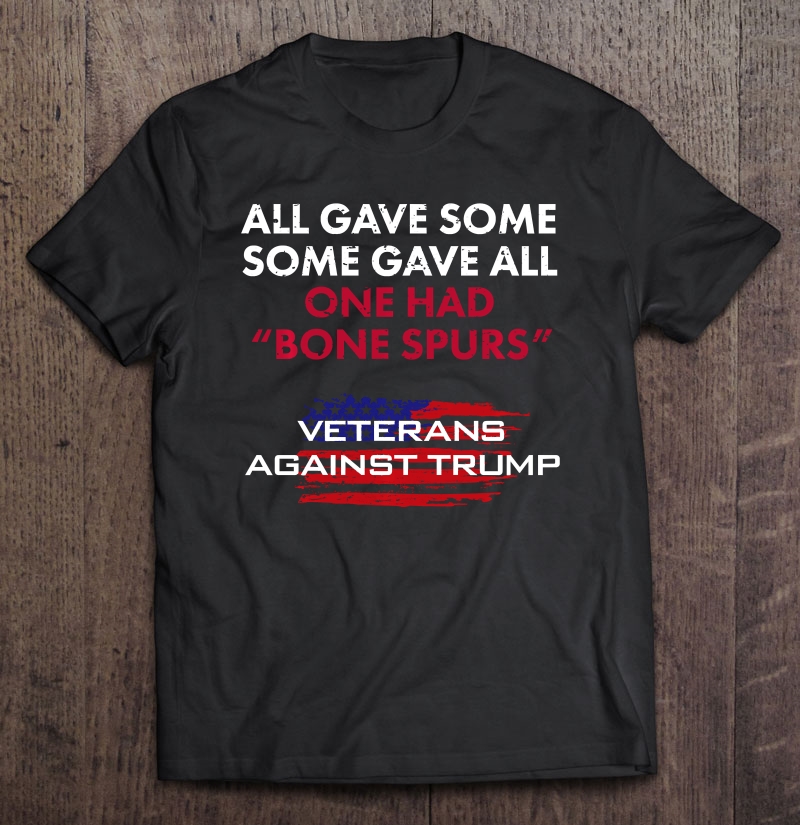 Veterans Anti-trump Tshirt Draft Dodger Bone Spurs For Vets Shirt Gift Man Black Size Up To 5xl