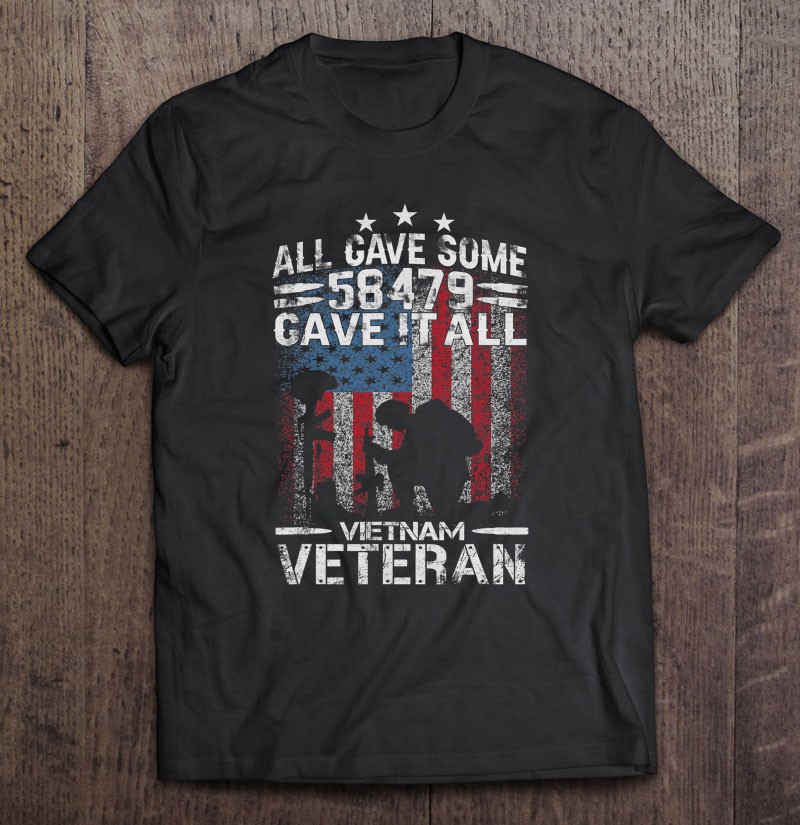 Vietnam Veteran Gifts For Men All Gave Some Some Gave All Shirt Gift Man Black Size Up To 5xl
