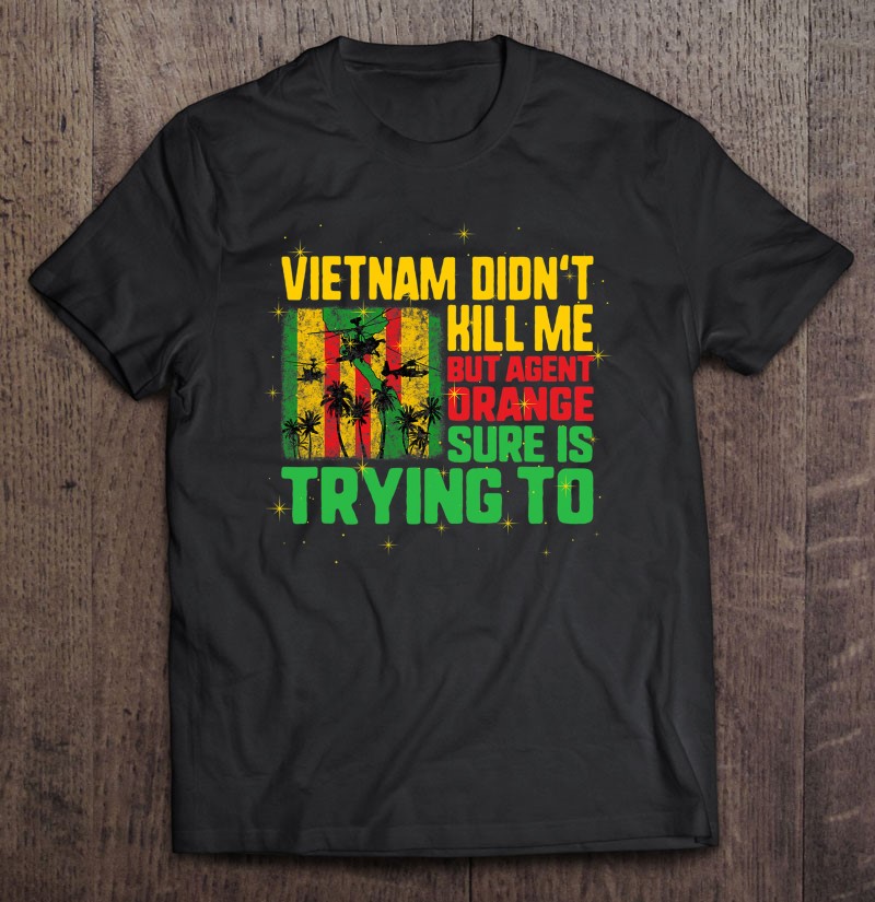 Vietnam Veterans Day Orange Agent Victims Retired Soldiers Shirt Gift Man Black Size Up To 5xl