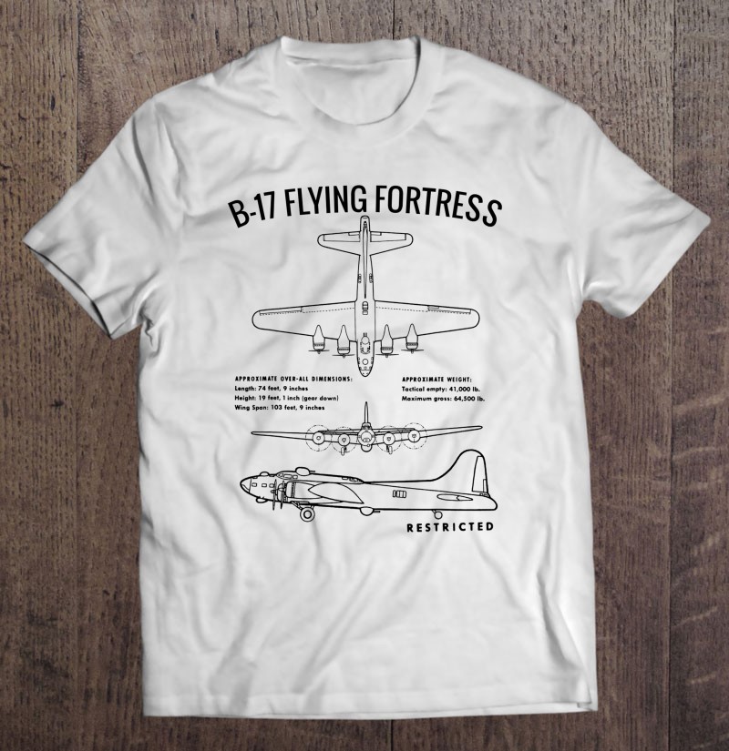 Vintage B17 Bomber Warplane World War Ii B17 Flying Fortress Shirt Gift Man Black Size Up To 5xl