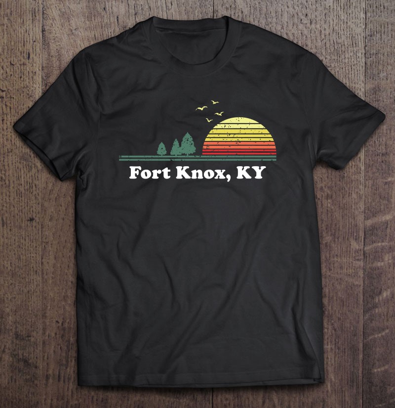 Vintage Fort Knox Kentucky Home Souvenir Print Shirt Gift Man Black Size Up To 5xl