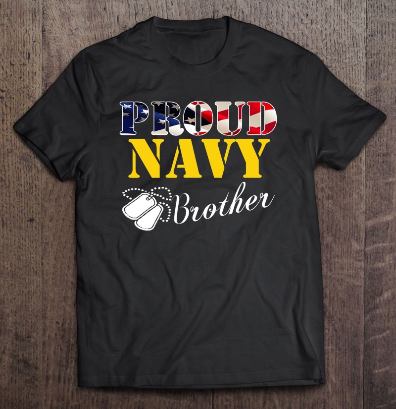 Vintage Proud Navy Brother With American Flag Gift Veteran Shirt Gift Man Black Size Up To 5xl