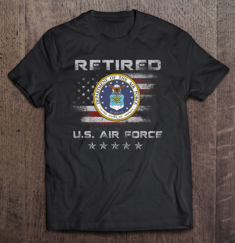 Vintage Retired Us Air Force Veteran Patriotic Gift Shirt Gift Man Black Size Up To 5xl