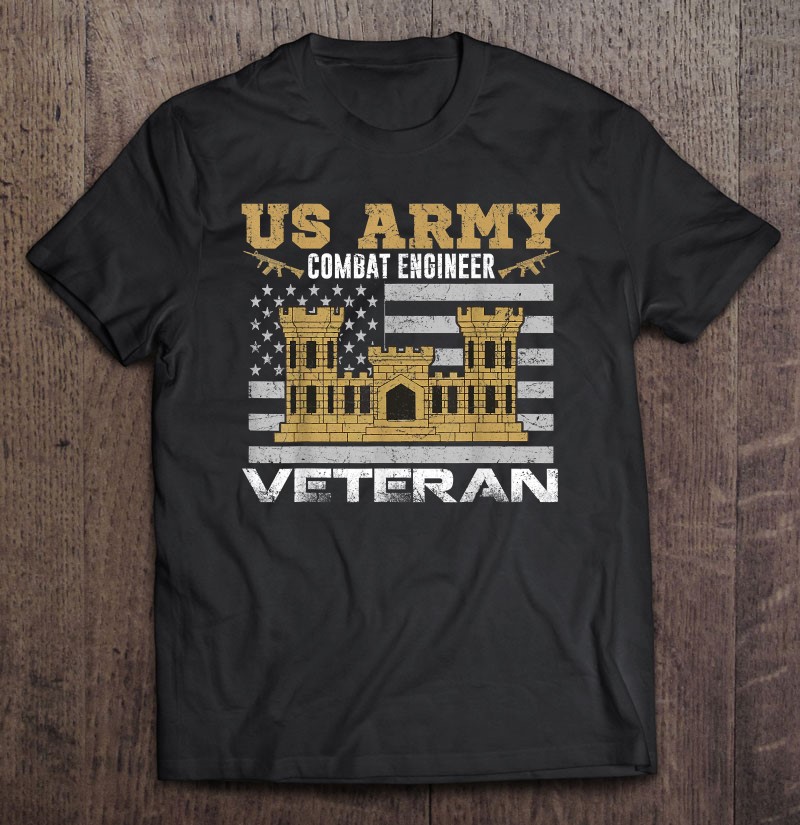 Vintage Us Army Combat Engineer Combat Engineer Veteran Gift Shirt Gift Man Black Size Up To 5xl