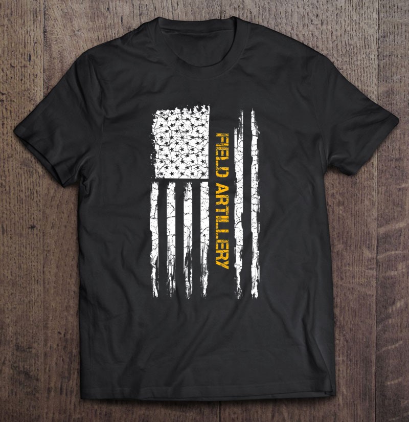 Vintage Usa American Flag Field Artillery Patriotic Funny Shirt Gift Man Black Size Up To 5xl