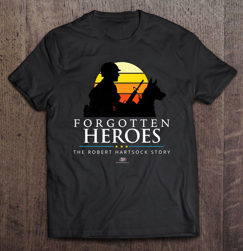 Vtv- Forgotten Heroes The Robert Hartsock Story Premium Shirt Gift Man Black Size Up To 5xl