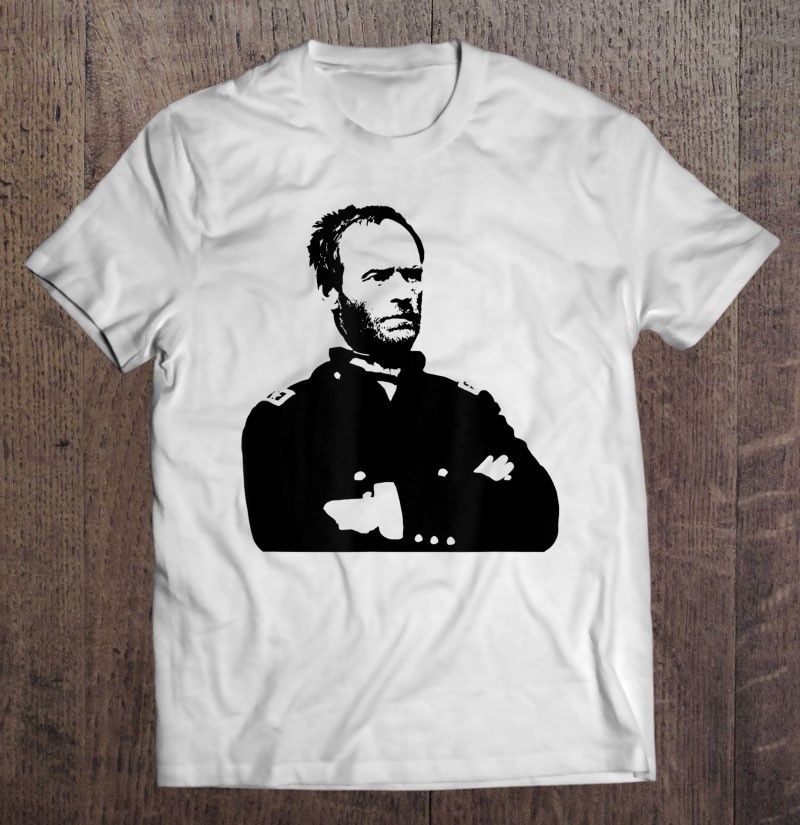 William Tecumseh Sherman Shirt Gift Man Black Size Up To 5xl