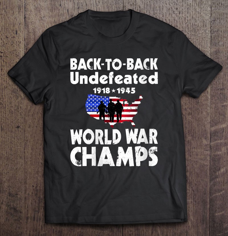 Womens Back To Back Undefeated World War Champs Usa Flag Soldiers V-neck Shirt Gift Man Black Size Up To 5xl