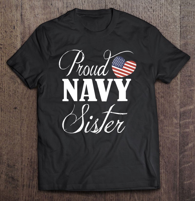 Womens Navy Sister Shirt Proud Navy Sister V-neck Shirt Gift Man Black Size Up To 5xl