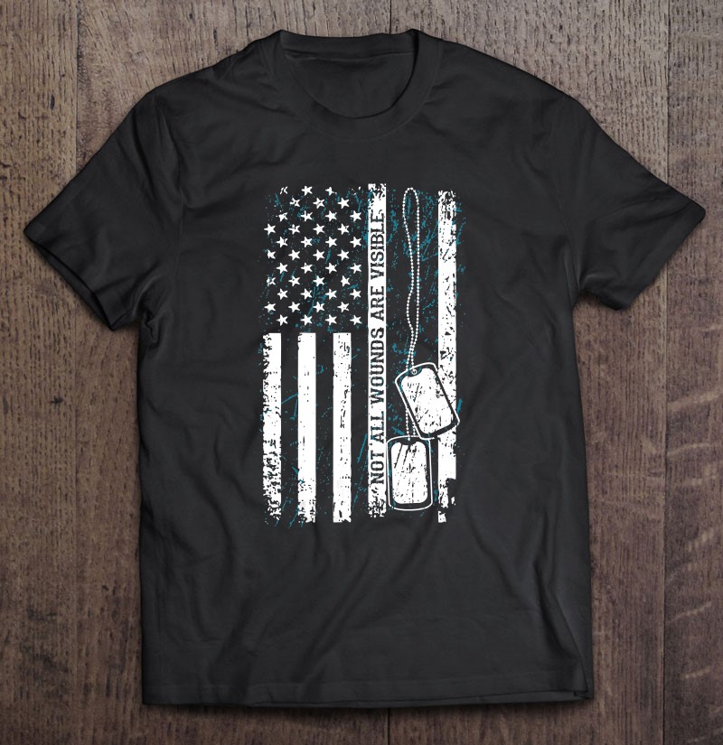 Womens Not All Wounds Visible Military Tag Usa Flag Ptsd Gift Shirt Gift Man Black Size Up To 5xl