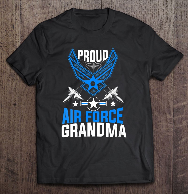 Womens Proud Air Force Grandma Shirt Us Air Force Military V-neck Shirt Gift Man Black Size Up To 5xl