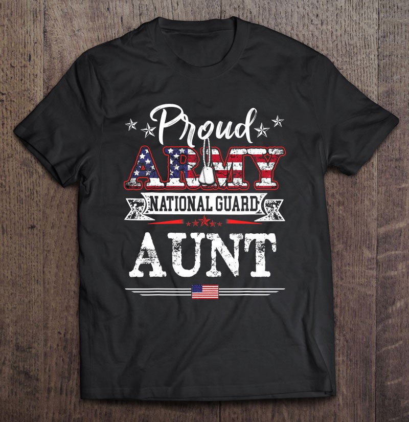 Womens Proud Army National Guard Aunt Us Patriotic Shirt Gift Man Black Size Up To 5xl