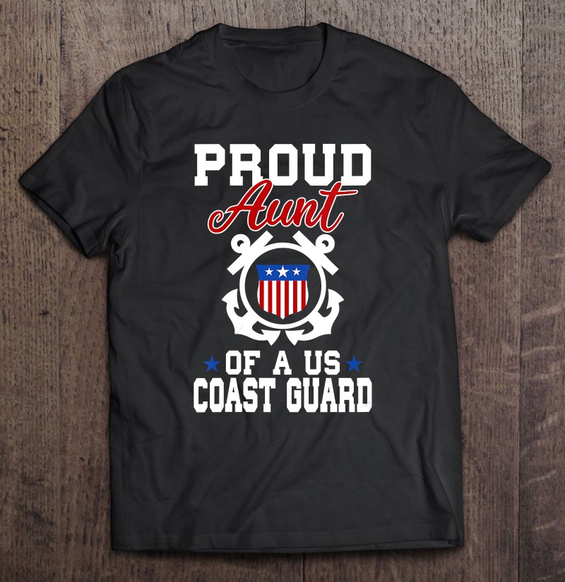Womens Proud Us Coast Guard Aunt Shirt Gift Man Black Size Up To 5xl