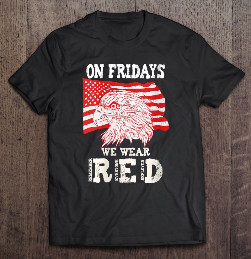 Womens Remember Everyone Deployed Red Friday Military V-neck Shirt Gift Man Black Size Up To 5xl