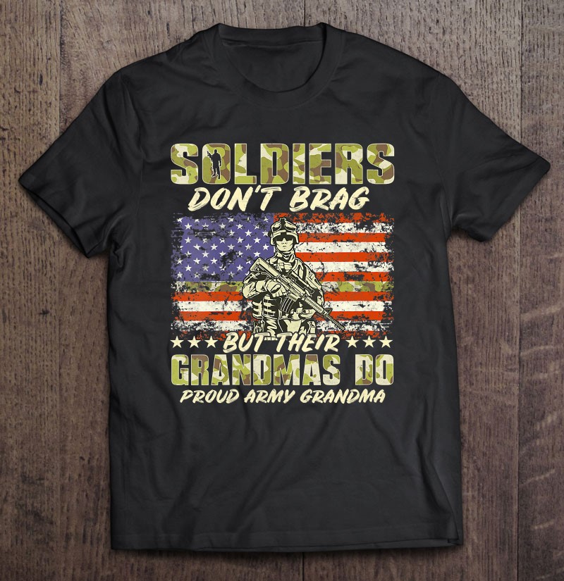 Womens Soldiers Dont Brag Proud Army Grandma Military Grandmother V-neck Shirt Gift Man Black Size Up To 5xl