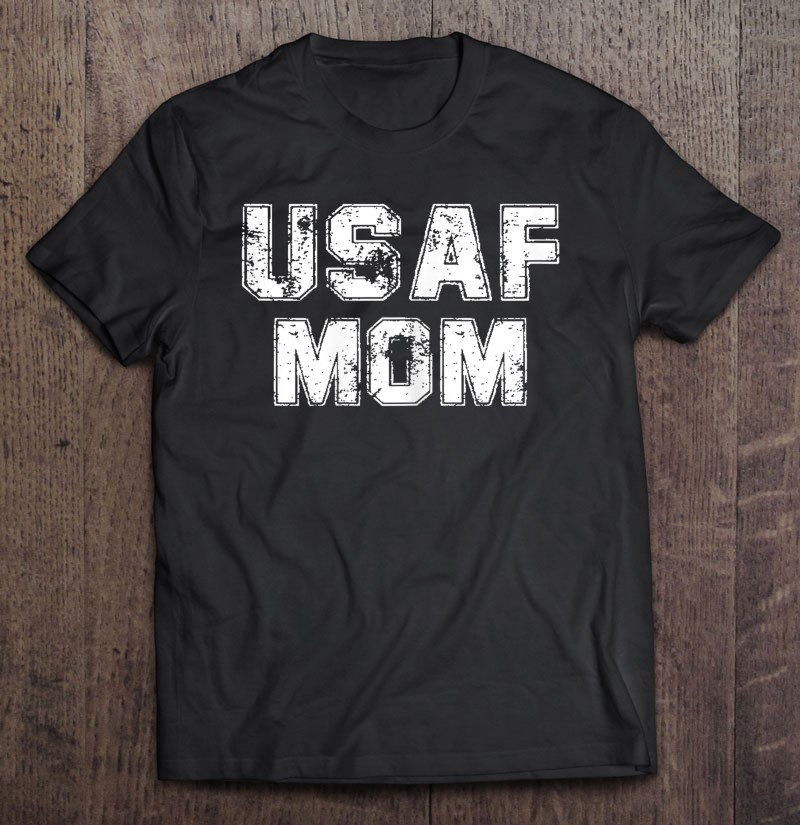 Womens Us Air Force Proud Mama Original Usaf Vintage Mom Gift Shirt Gift Man Black Size Up To 5xl
