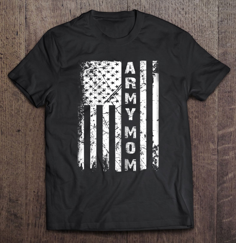 Womens Vintage Army Mom American Flag Tshirt Mothers Day Gif Shirt Gift Man Black Size Up To 5xl