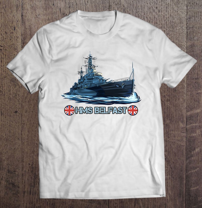 World War 2 British Navy Hms Belfast Light Cruiser Shirt Gift Man Black Size Up To 5xl