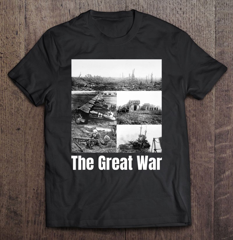 Ww1 Collage World War 1 The Great War Battle Memorabilia Shirt Gift Man Black Size Up To 5xl