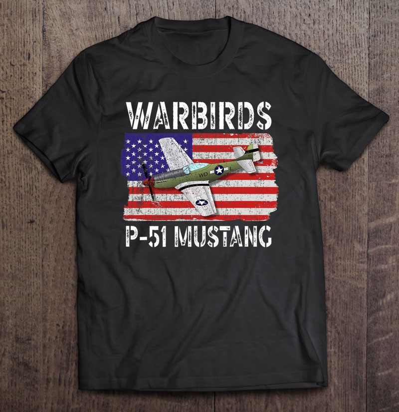 Ww2 Warbird P51 Mustang American Airplane Boys Girls Kids Shirt Gift Man Black Size Up To 5xl