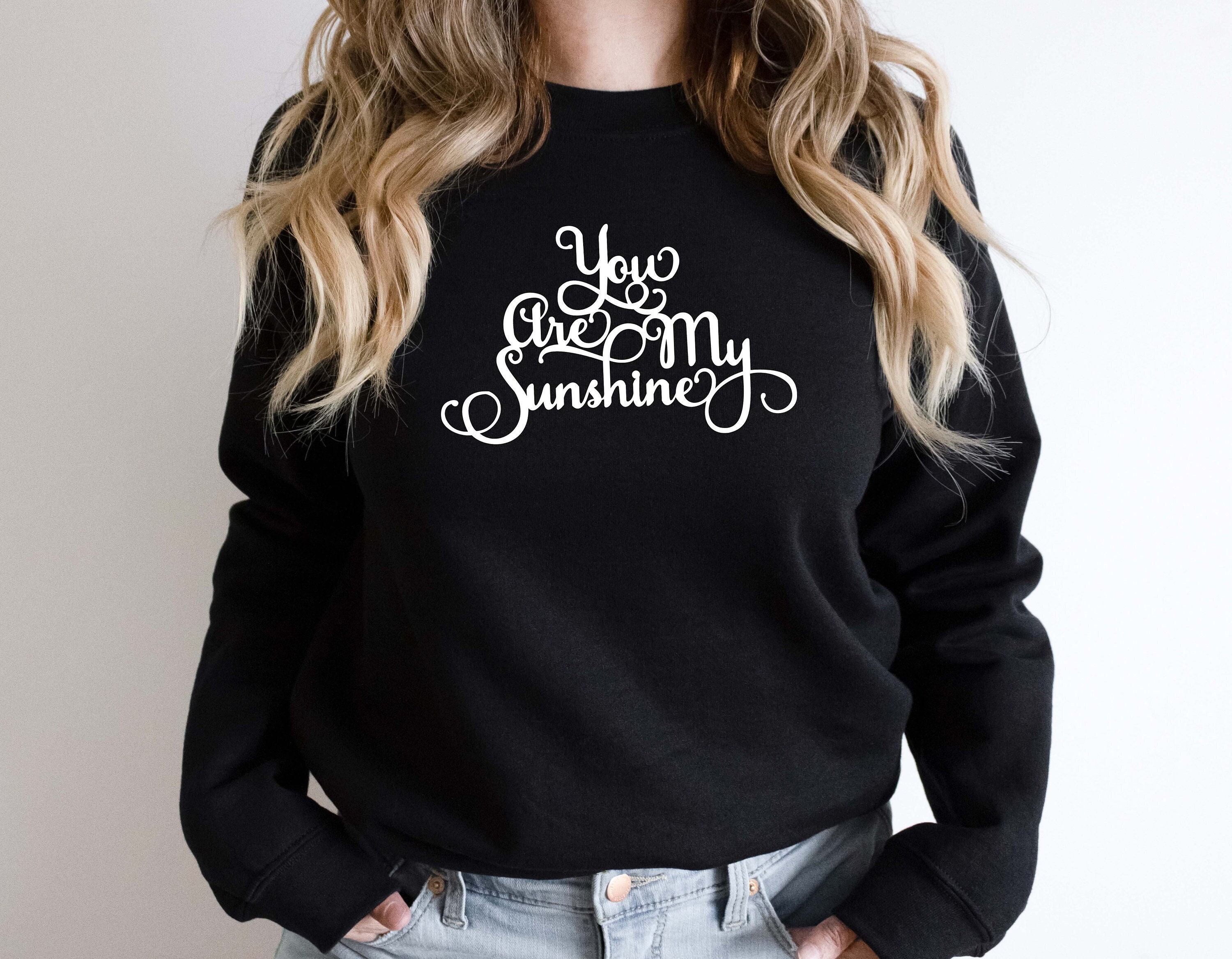 You Are My Sunshine Shirt Sunshine Sweatshirt Mothers Day Shirt Mom Shirt Mama Shirt Mothers Day Gift Mommy And Me Shirt Size Up To 5xl