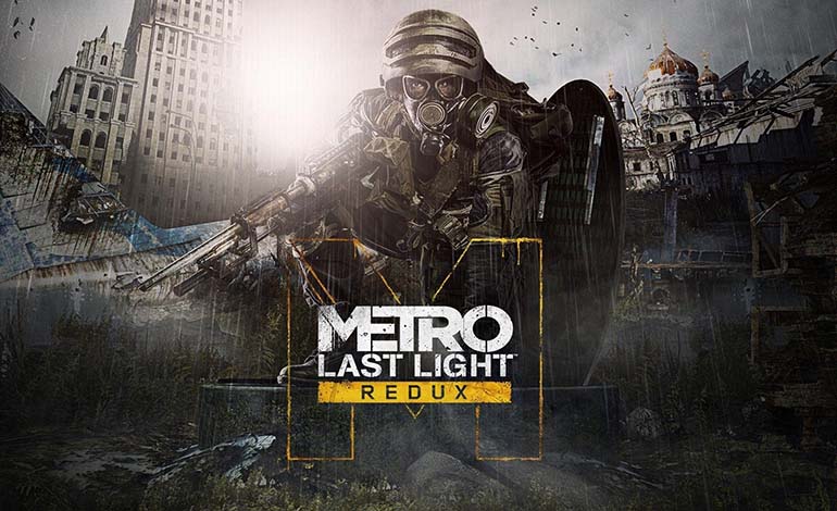 Metro: Last Light Redux