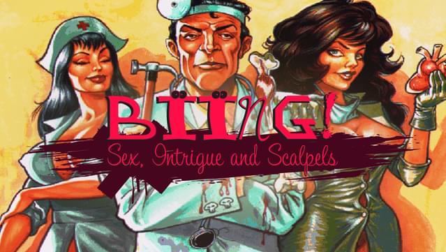 性，阴谋和手术刀 Biing!: Sex, Intrigue and Scalpels