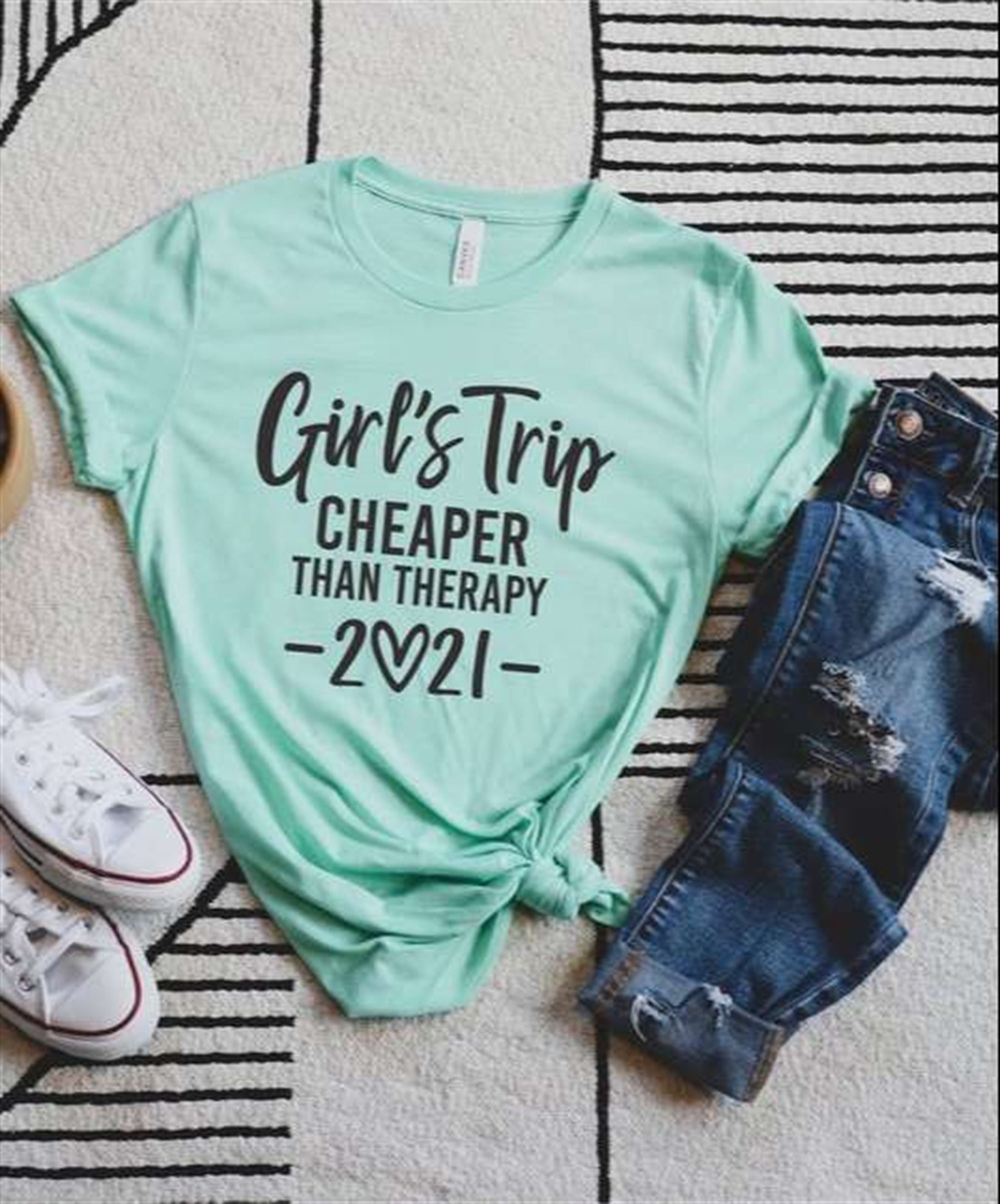 Girls Trip Cheaper Than Therapy 2021 T Shirt Full Size Up To 5xl