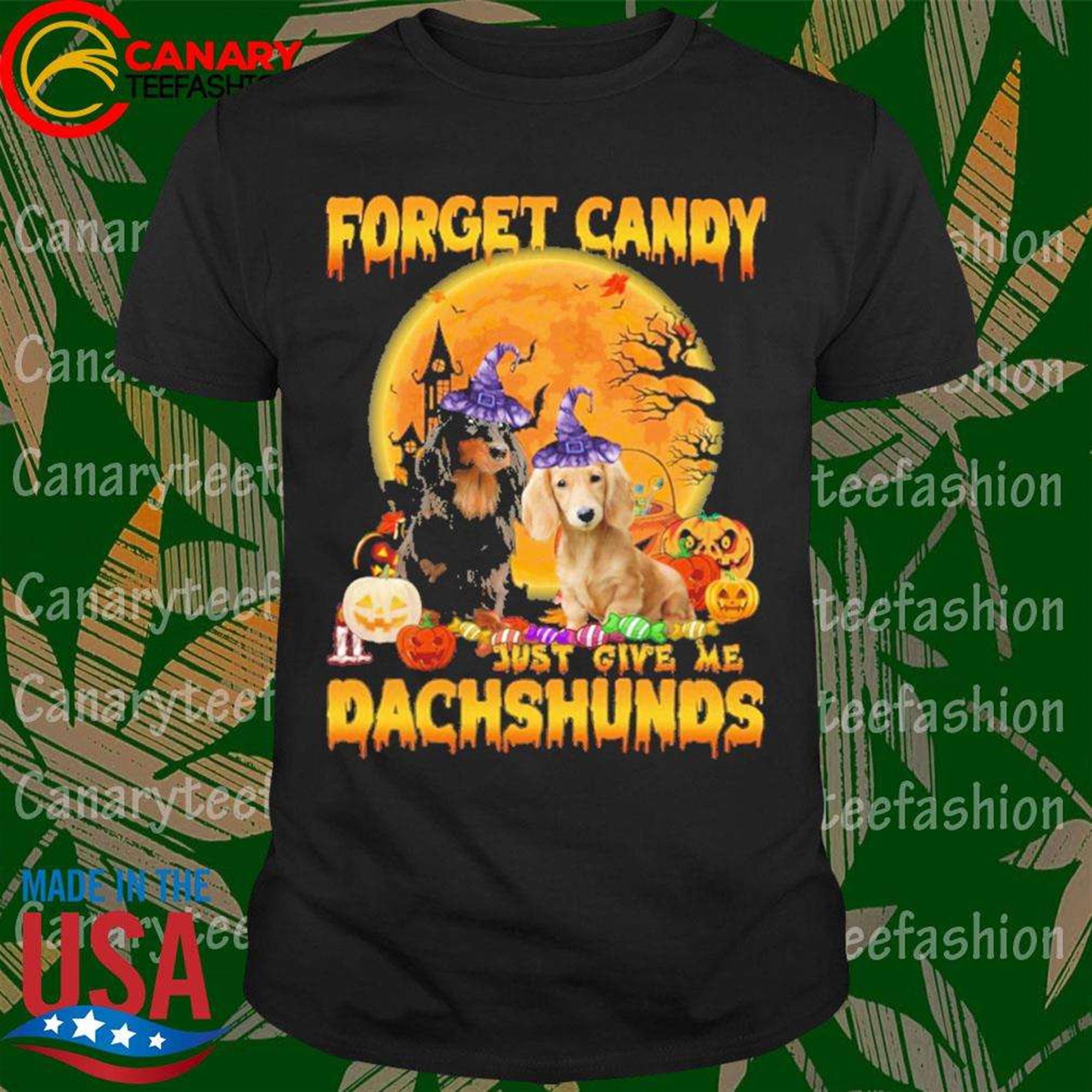 Forget Candy Just Give Me Dachshunds Witch And Pumpkin Halloween T-shirt Plus Size Up To 5xl