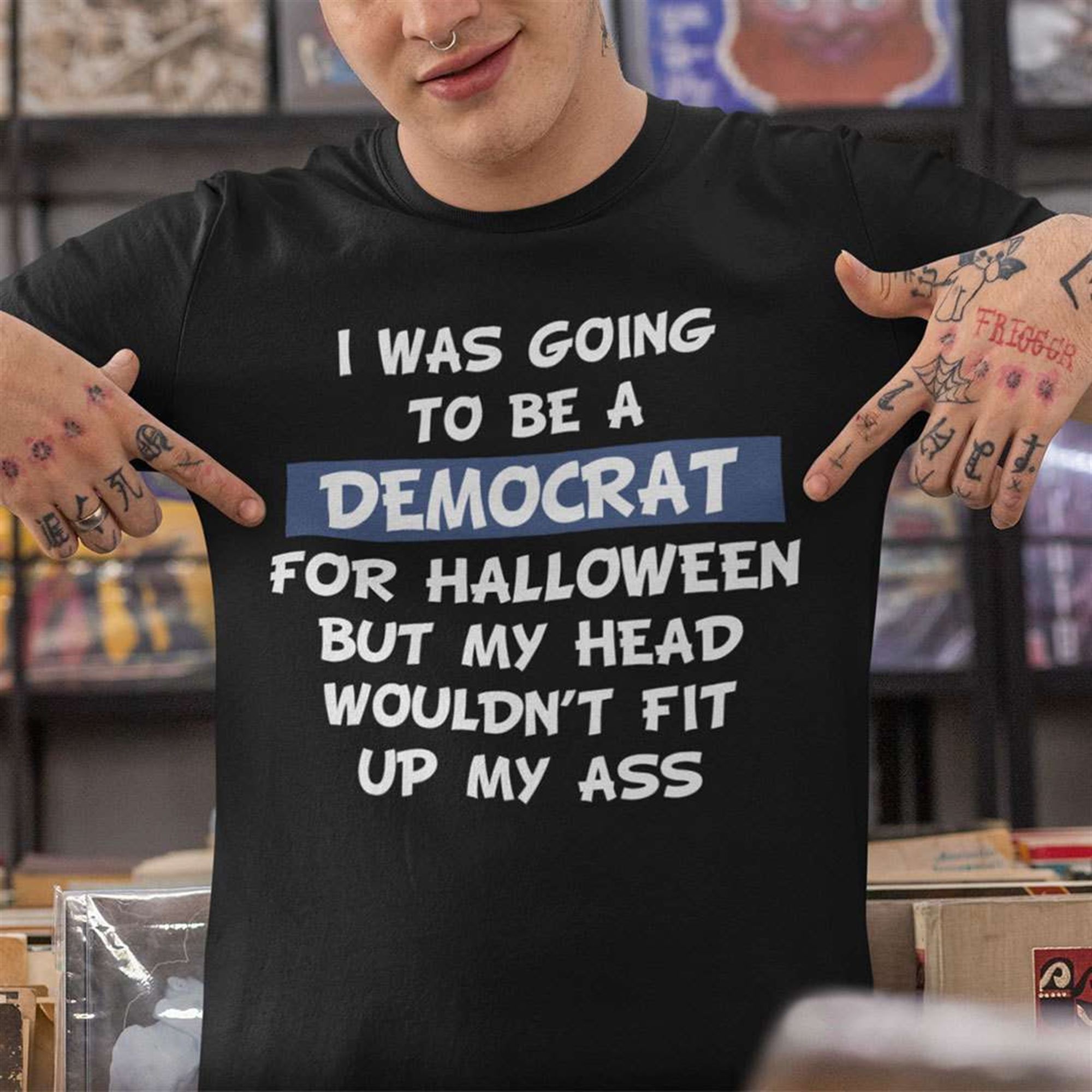 I Was Going To Be A Democrat For Halloween T-shirt Plus Size Up To 5xl