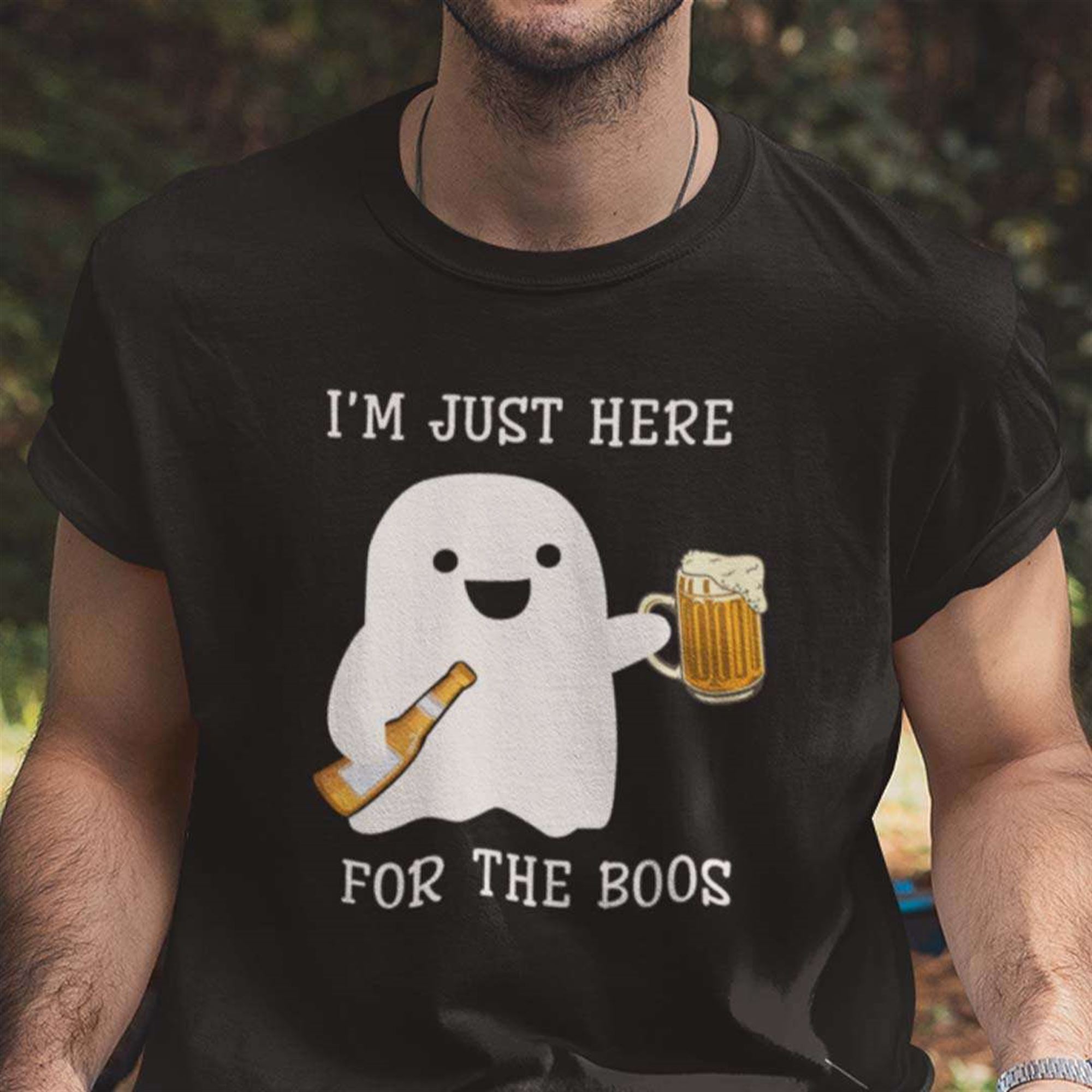 Im Just Here For The Boos Beer Halloween T-shirt Plus Size Up To 5xl