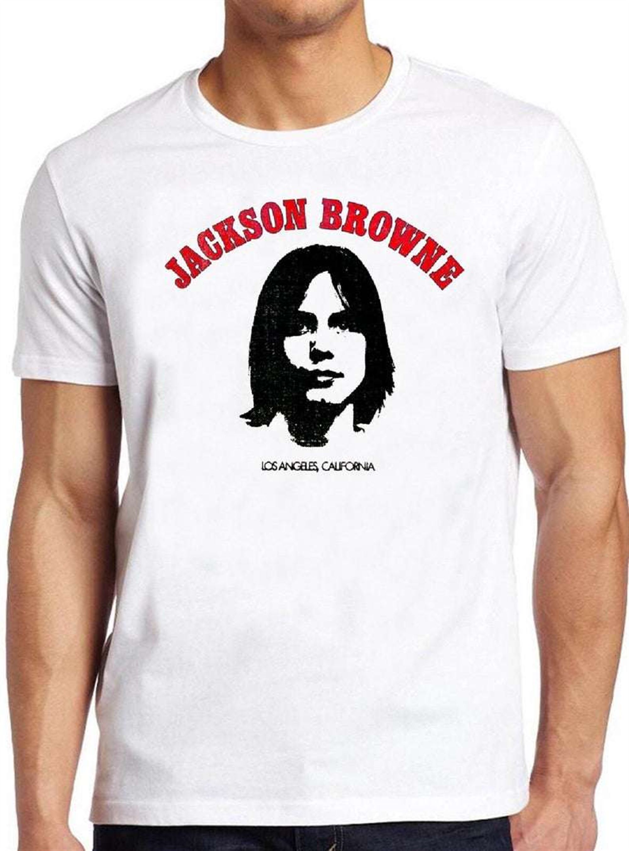 Jackson Browne T Shirt Los Angeles California Full Size Up To 5xl