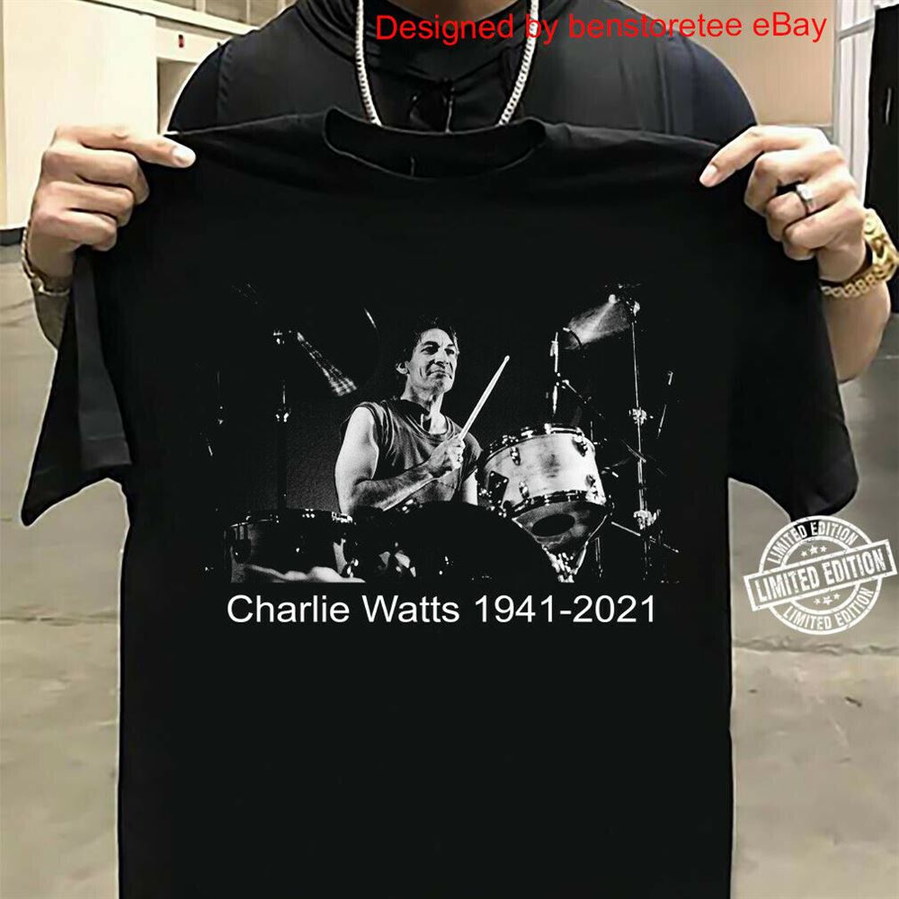 Rip Charlie Watts Rolling Stones Drummer T-shirt Tribute To The Legends Tshirt