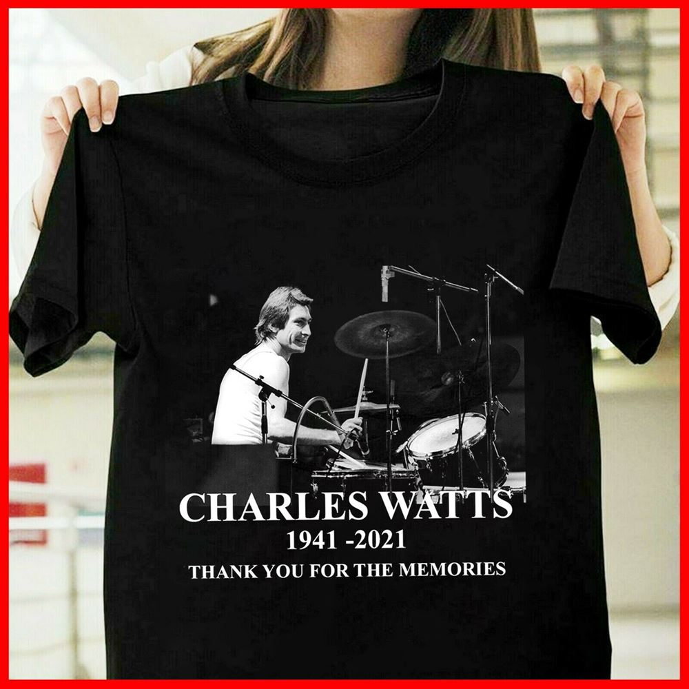 Thank You Charlie Watts For Drummer Music Band Memories 1941-2021 T-shirt