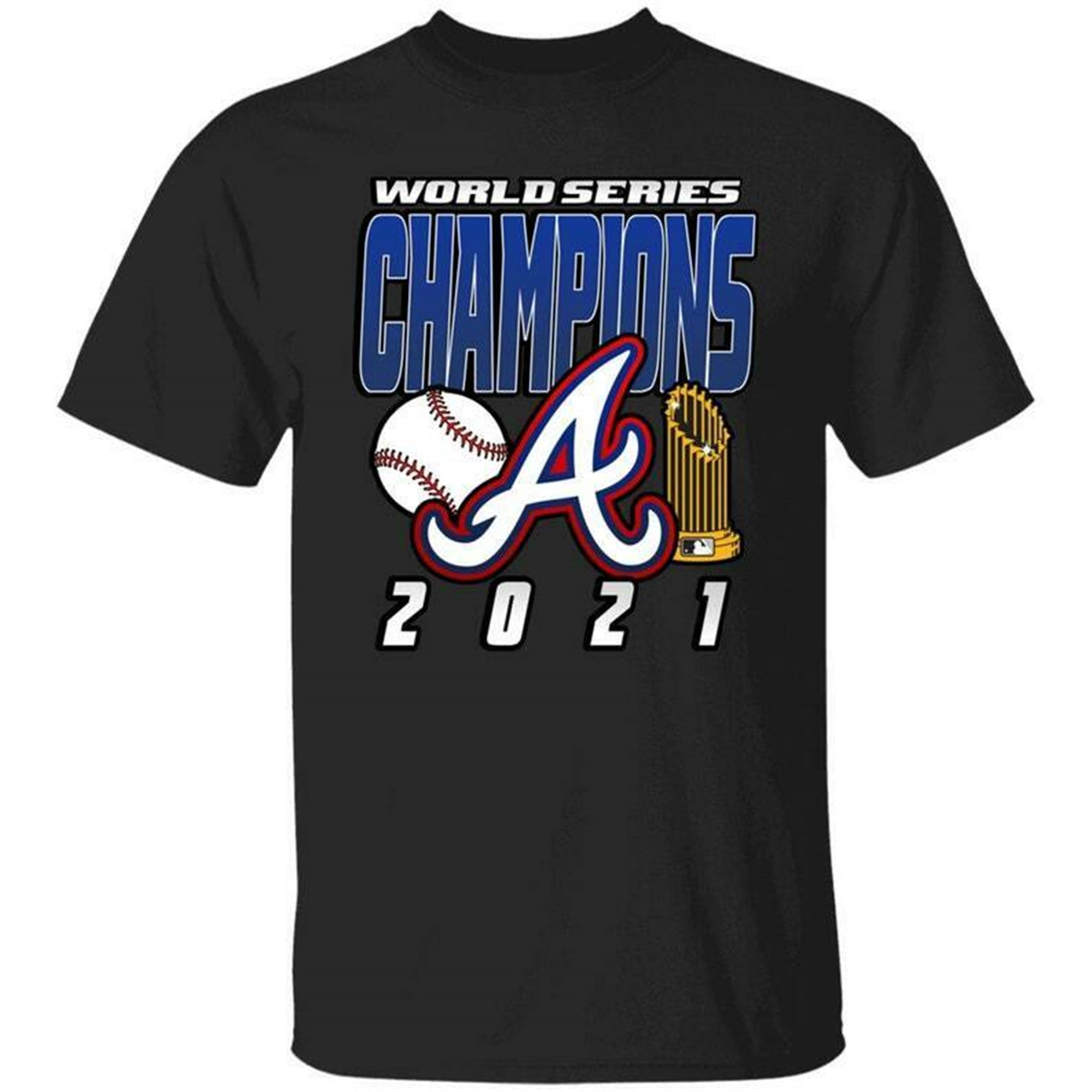 Atlanta Braves 2021 Mlb World Series Champions T-shirt