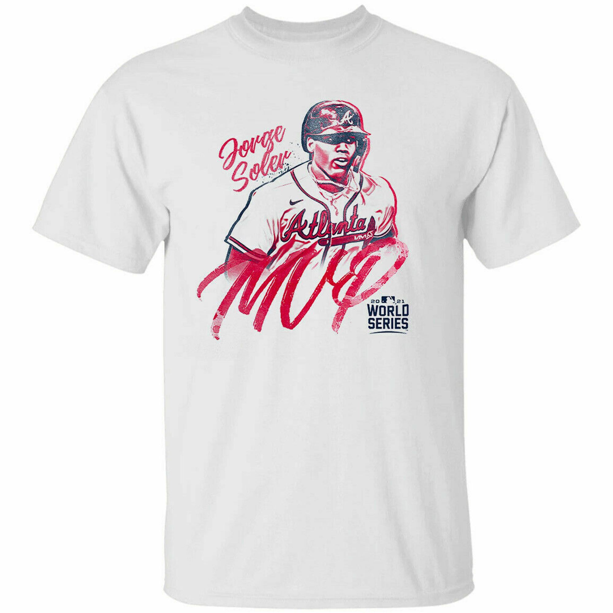 Jorge Soler Atlanta Braves 2021 World Series Champions Mvp T-shirt S-5xl