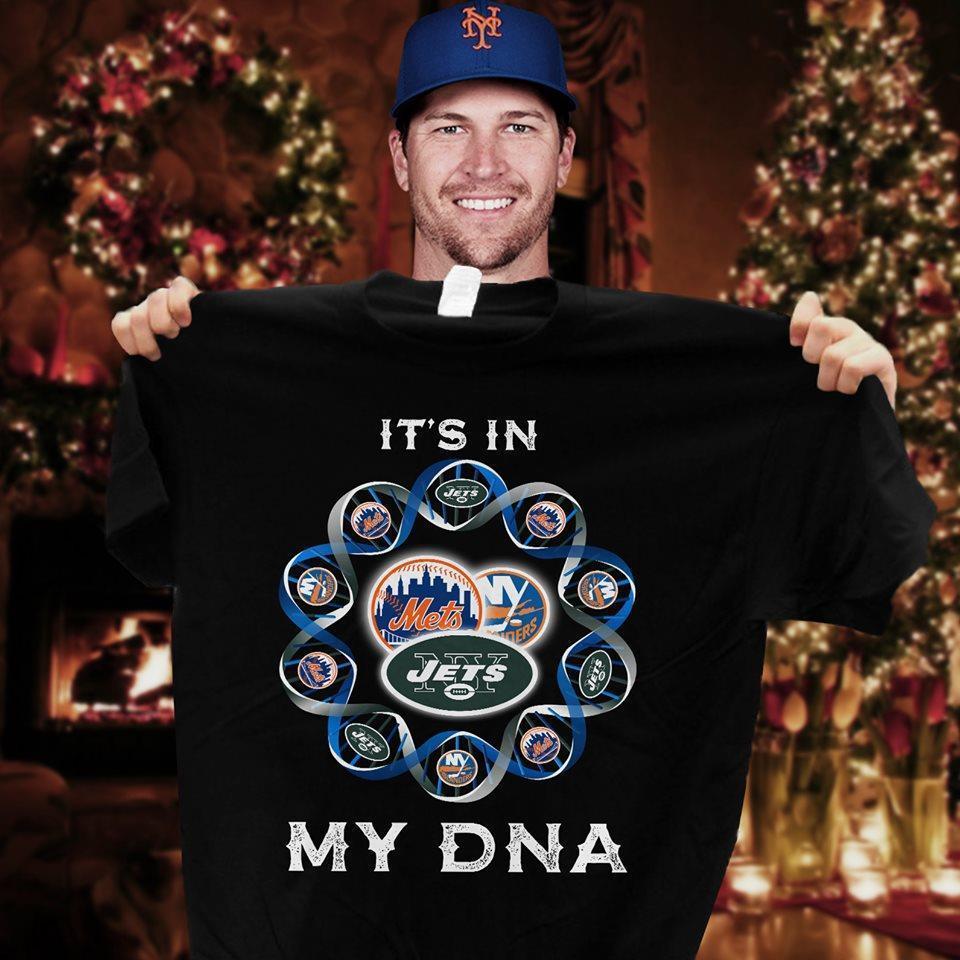 Mlb New York Mets Its In My Dna New York Mets New York Jets New York Rangers Shirt Full Size Up To 5xl