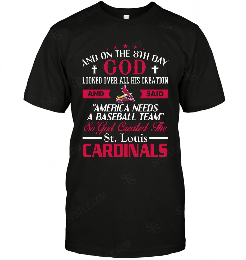 Mlb St Louis Cardinals On The 8th Day God Created My Team Shirt Size Up To 5xl