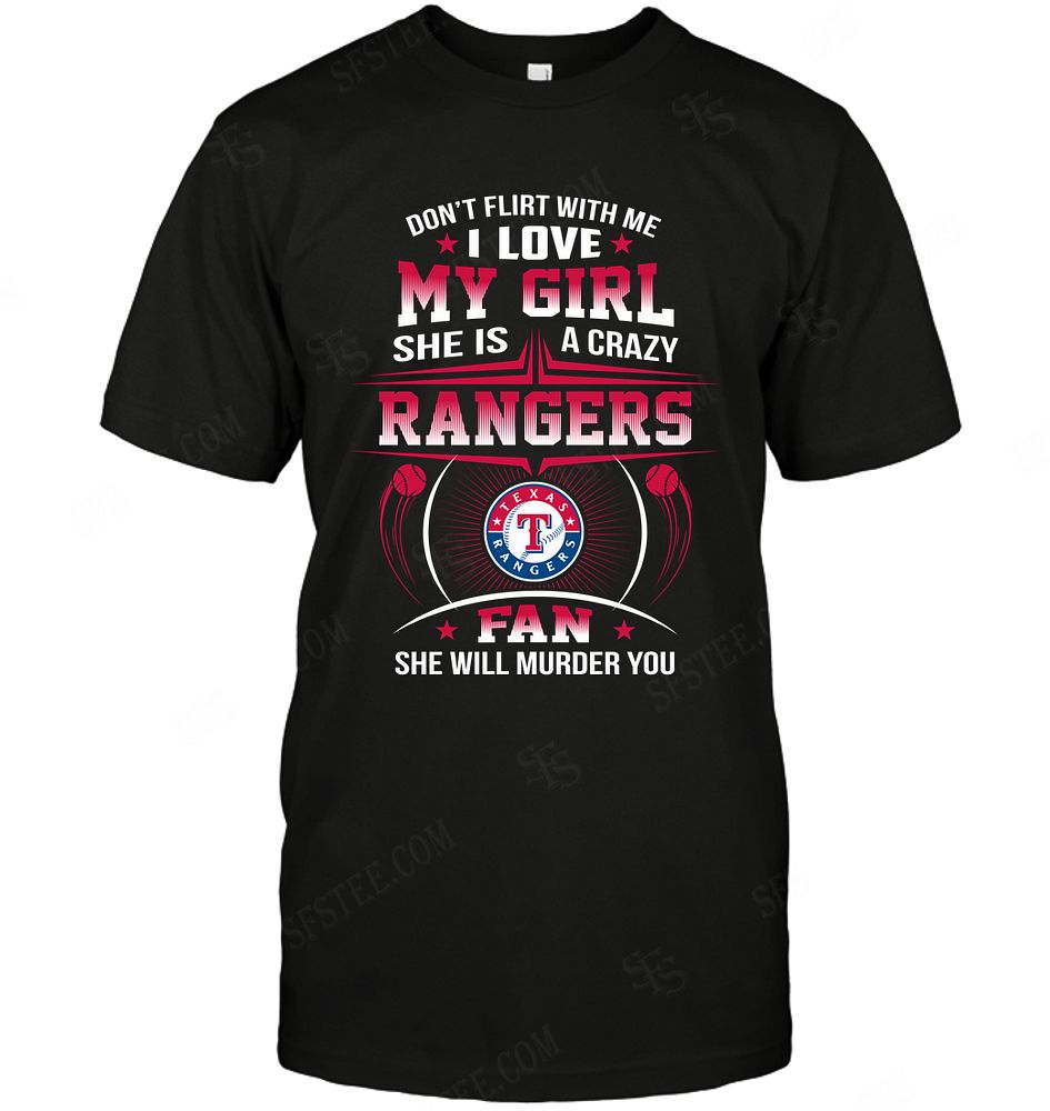 Mlb Texas Rangers Dont Flirt With Me Shirt Size Up To 5xl