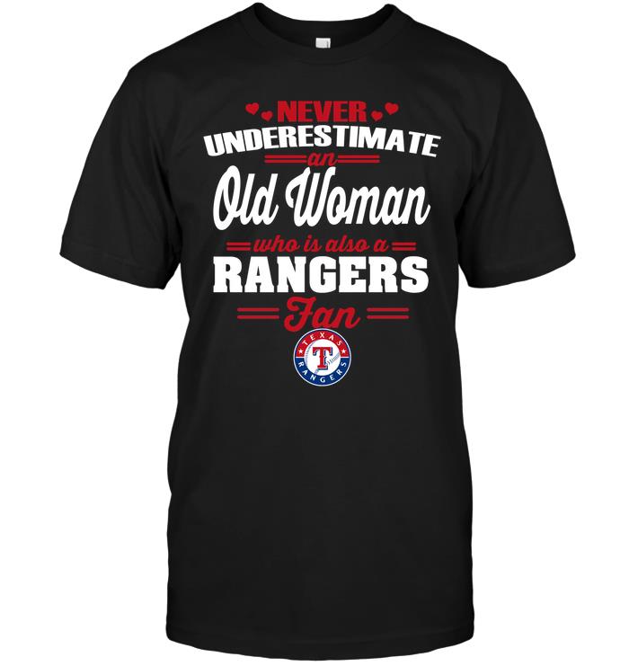 Mlb Texas Rangers Never Underestimate An Old Woman Who Is Also A Rangers Fan Tank Top Full Size Up To 5xl